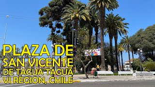 Paseo por la Plaza de Armas de San Vicente de Tagua Tagua, VI Región