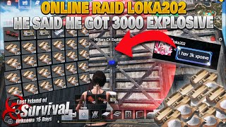 Online Raid Cheater Loka202 Richest Base in server Last Island of survival raid