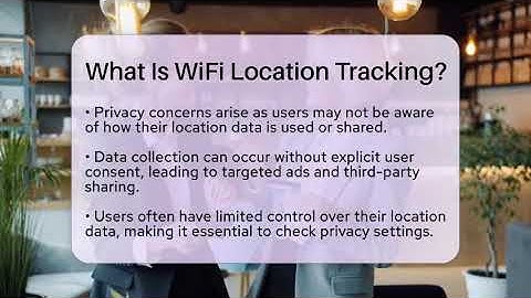 What Is WiFi Location Tracking? - Everyday-Networking