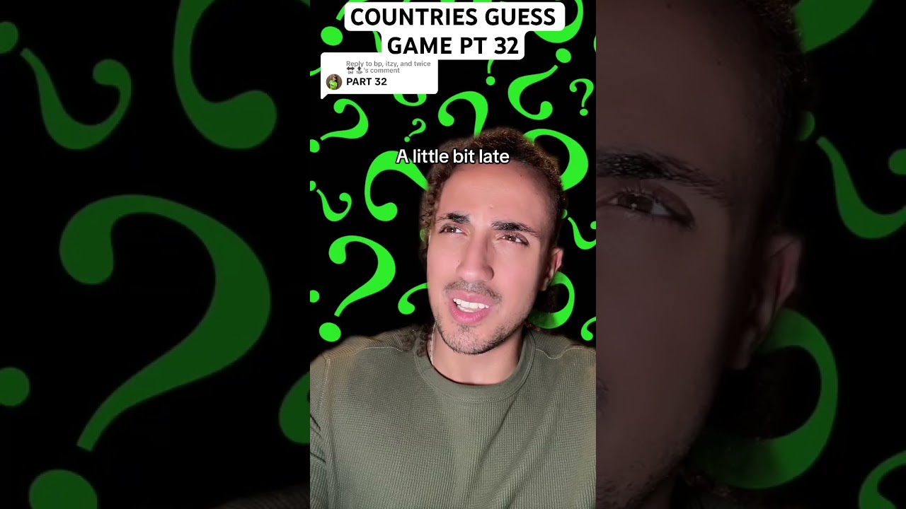 Countries Guess Game Pt 32