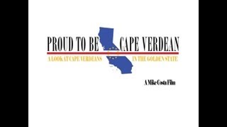 Proud to be Cape Verdean: A Look at Cape Verdeans in the Golden State