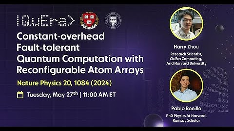 Constant-overhead Fault-tolerant Quantum Computation with Reconfigurable Atom Arrays | QuEra