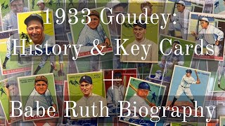 1933 Goudey Baseball Cards: History of the Set and a Babe Ruth Mini-Biography