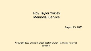 Roy Taylor Yokley Memorial Service