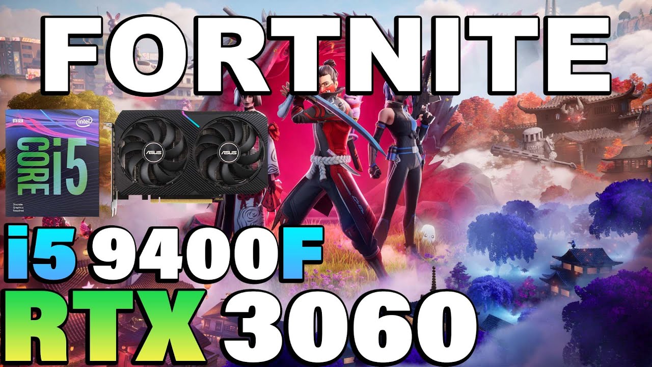 Fortnite Chapter 6 - i5 9400F + RTX 3060 - YouTube