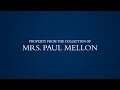 The Mrs Paul Bunny Mellon Exhibition at Sotheby's