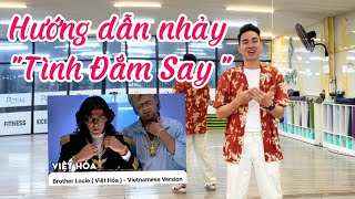 Hướng Dẫn Nhảy Tình Đắm Say Brother Louie-Lời Việt Động Tác Cực Dễ Cho Người Mới Bắt Đầu