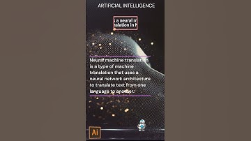 AI - What is a neural machine translation in NLP