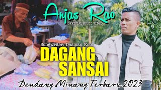 Dagang Sansai - Anjas Rao | Dendang Minang Terbaru (Official Music Video)