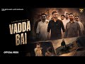 Vadda Bai OFFICIAL SONG Love Aujla NEW PUNJABI SONG 2026 LATEST PUNJABI SONGS 2026 