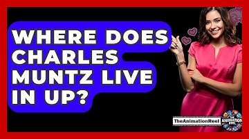 Where Does Charles Muntz Live In Up? - The Animation Reel