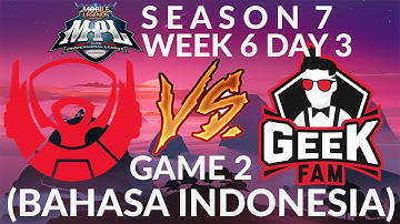 GEEK FAM VS BIGETRON ALPHA GAME 2 • BTR VS GEEK GAME 2 • MPL-ID SEASON 7 WEEK 6 DAY 3