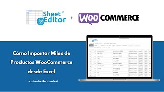 Cómo Importar Productos WooCommerce desde un archivo CSV - Excel, Hojas de Google