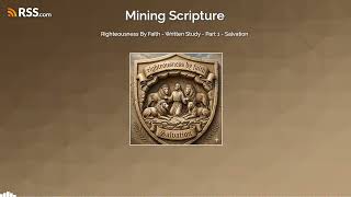 Righteousness By Faith - Written Study - Part 1 - Salvation