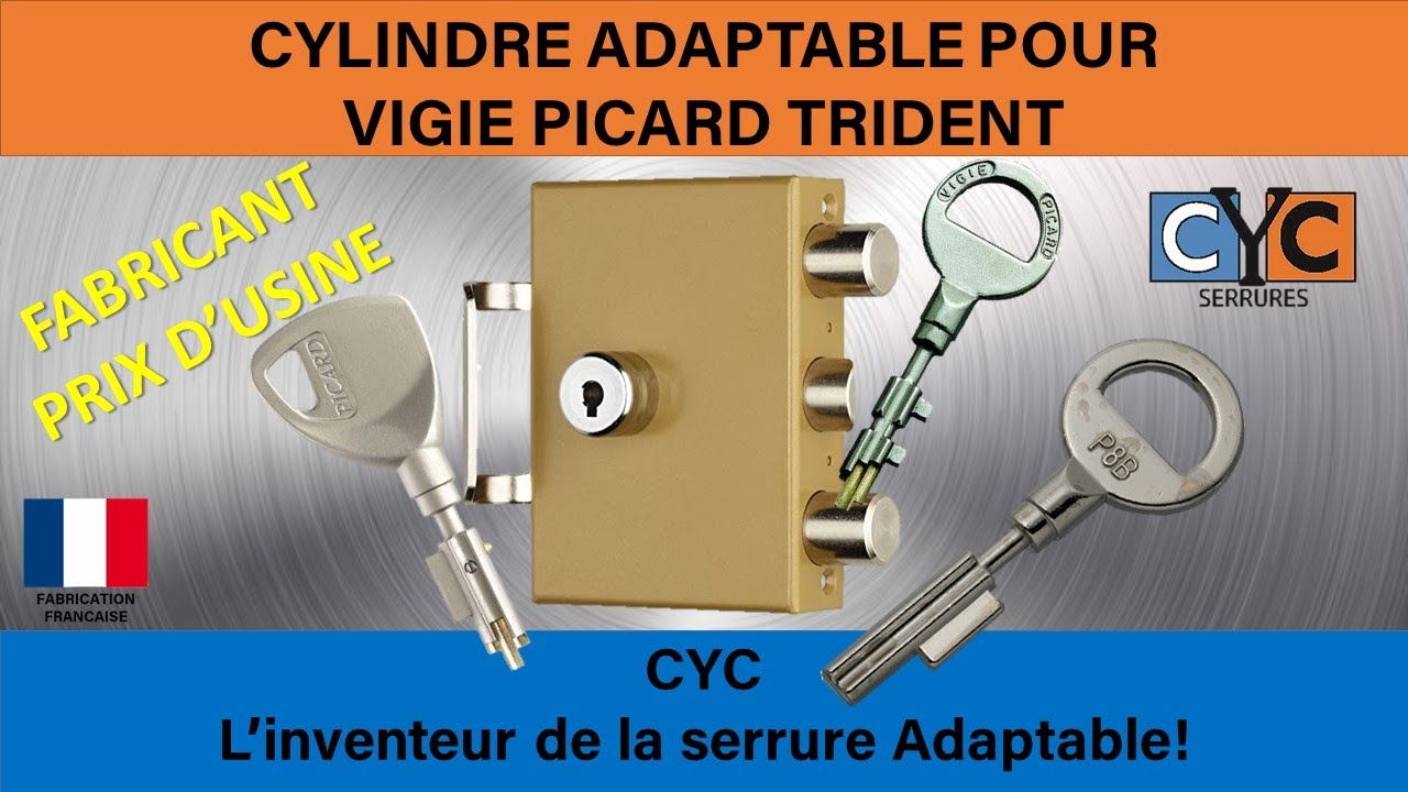 serrure clé PICARD VIGIE comparatif et différences  avec les clés CYC sécurisées