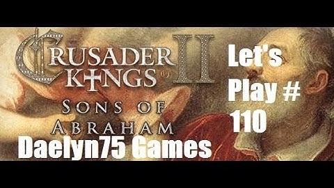 Crusader Kings II SoA Ep #110 "The Ilkhanate."