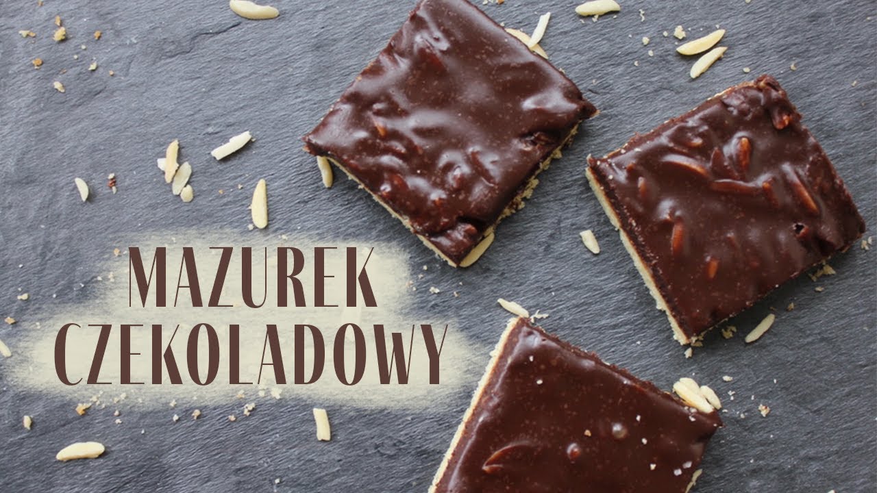 Mazurek czekoladowy | Przepis na mazurka czekoladowego | Mazurek wielkanocny | Wypieki Pauli