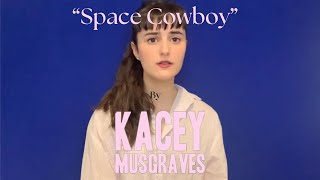 Space Cowboy - Kacey Musgraves Cover