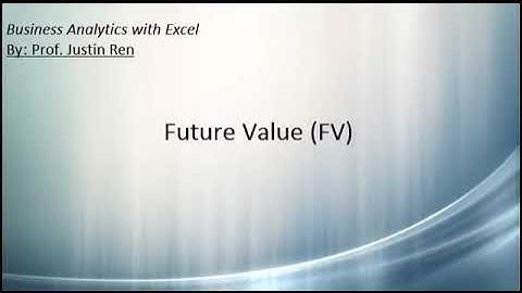 Excel for finance - Future Value (FV) functions