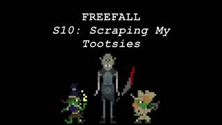 Freefall, Session 10: Scraping My Tootsies