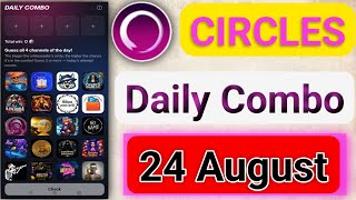 CIRCLES Daily Combo | CIRCLES Today Combo 24-25 August