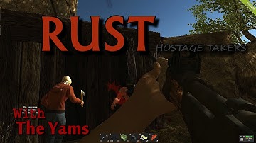 RUST #1 - Hostage Takers.