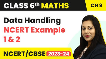 NCERT Example 1 and 2 - Data Handling | Class 6 Maths