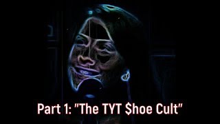 The Apprentice, Part 1-The TYT $hoe Cult