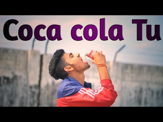 Coca Cola Tu song :- Dance Cover