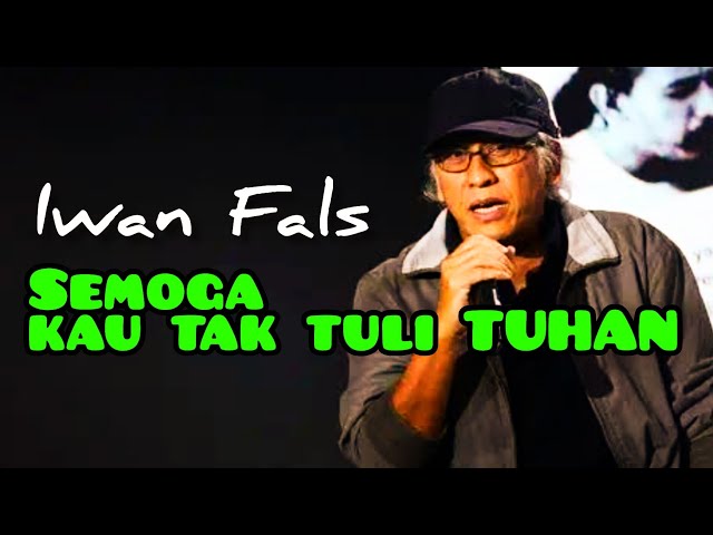 iwan fals - semoga kau tak tuli Tuhan  - cover video lyrics /@aaraichanne9447 class=