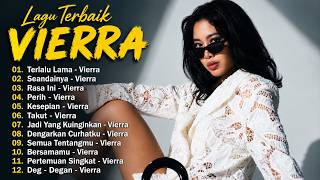 Vierra - Album Terbaik Sepanjang Masa || Lagu Indonesia Favorit Generasi SMA