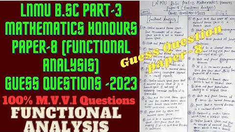 LNMU B.Sc Part-3 Mathematics Honours Paper-8(Functional analysis) Guess Question-2023 | 100% M.V.V.I