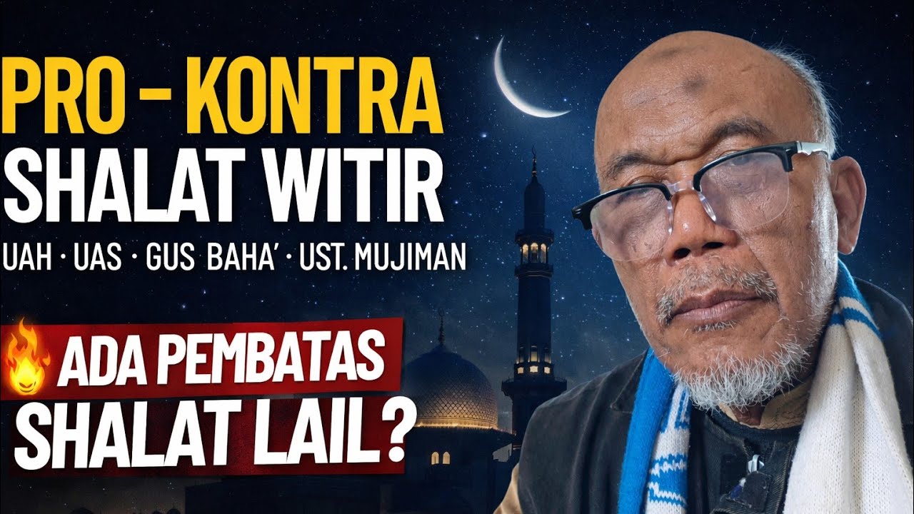 Pro Kontra Witir, UAH, UAS, Ustd Mujiman, Gus Baha'