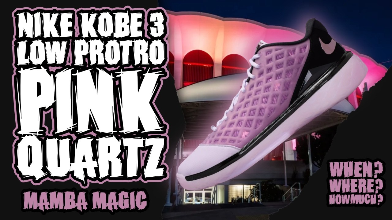 Nike Kobe 3 Low Protro Pink Quartz aka Mamba Magic - YouTube