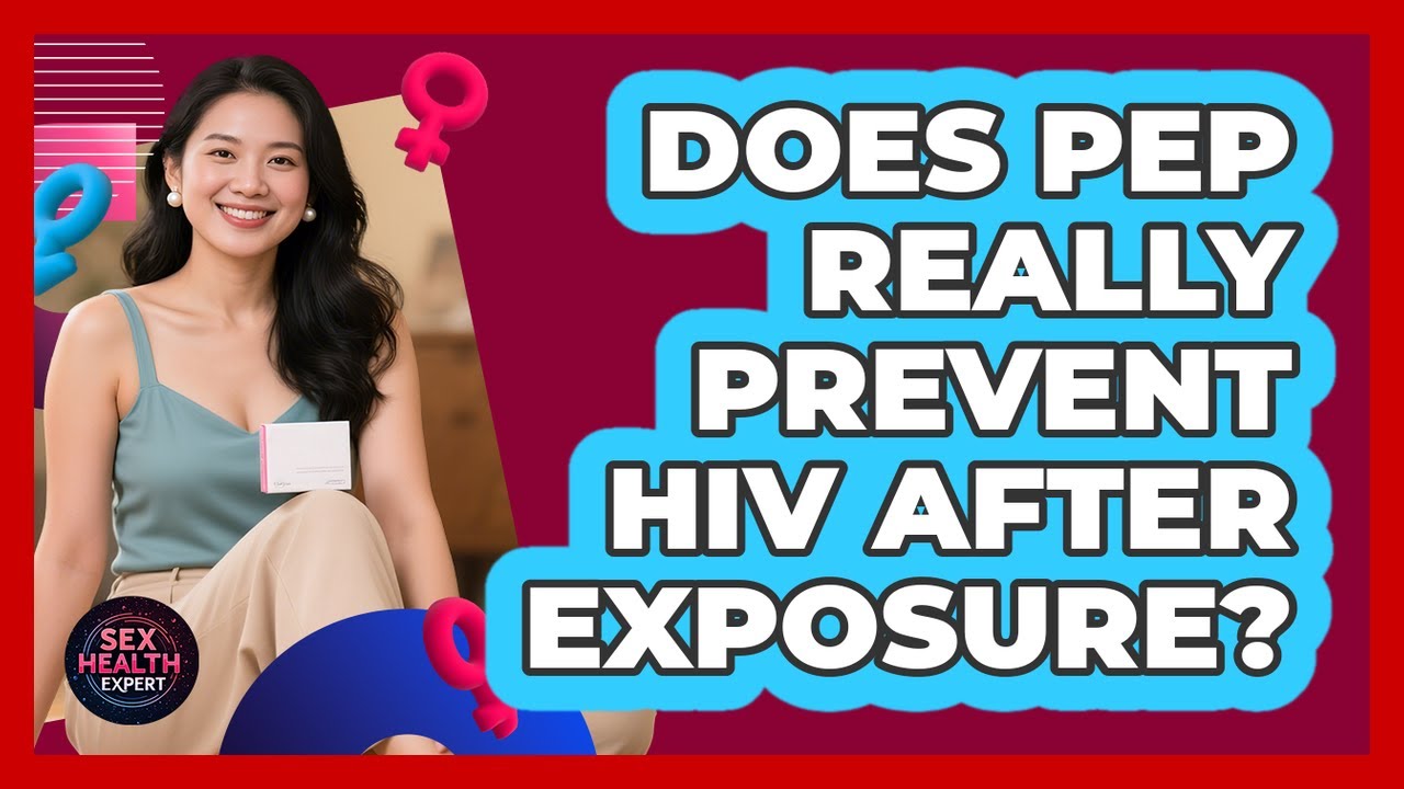 Does PEP Really Prevent HIV After Exposure?