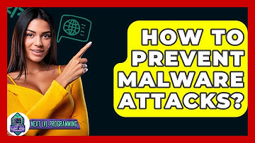 How To Prevent Malware Attacks? - Next LVL Programming