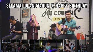 SELAMAT ULANG TAHUN OWNER AULIA ( SELAMAT ULANG TAHUN X HAPPY BIRTHDAY ) BY AMY FT AUCOUSTIC