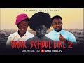 DARK SCHOOL GIRL 2 | LATEST SHORT MOVIES | PROPHET SILAS | AMPLIFIERSTV