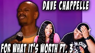 COUPLE REACTS: Dave Chappelle - For What It's Worth part 3\/4