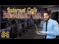 ELRAENN İLE İNTERNET CAFE SIMULATOR #6