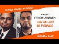 TMM024: Nomaan&#39;s Fitness Journey: How He Lost 50 Pounds