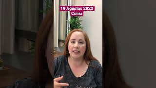 19 Ağustos 2022 Günlük Burç Yorumu Ünlükburçyorumları