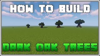 How to Make a Custom Dark Oak Tree in Minecraft