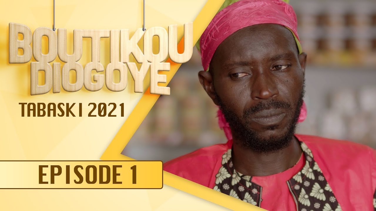 Boutikou Diogoye -  Tabaski 2021 - Episode 1