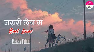 Nepali Beautiful Lines 2021 || Man Chune Vanai Haru || Heart Touching Sad Quotes || ma ani timi