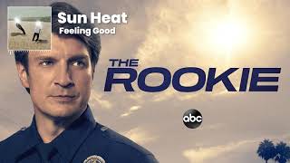 Sun Heat - "Feeling Good" [Used in ABC's "The Rookie" Season 2, Episode 2]