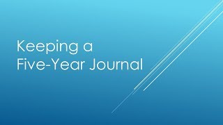 Keeping a Five Year Journal