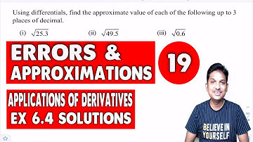 ERRORS AND APPROXIMATIONS CLASS 12 || HOW TO FIND APPROXIMATE VALUE OF