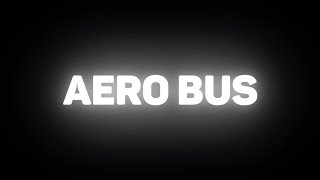 The AERO BUS a New Service from GoBus