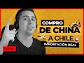 🔥 COMPRO  de CHINA 🇨🇳 a CHILE 🇨🇱 - IMPORTACIÓN REAL  [Parte 1]